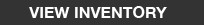VIEW INVENTORY